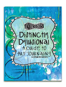 Distinctly Dylusional -A Guide to Art Journaling - Nejoom Stationery